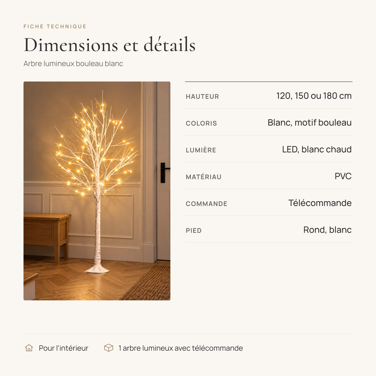 Fiche technique de l'arbre lumineux bouleau : 120, 150 ou 180 cm, blanc, LED blanc chaud, PVC, télécommande, pied rond