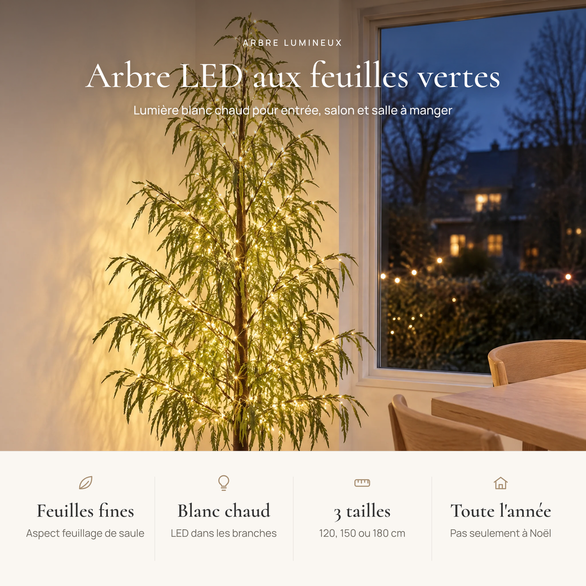 Avantages de l'arbre lumineux : feuilles fines aspect saule, LED blanc chaud, 3 tailles, décoratif toute l'année