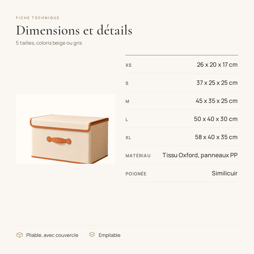 Fiche technique de la boîte de rangement : 5 tailles de 26 x 20 x 17 à 58 x 40 x 35 cm