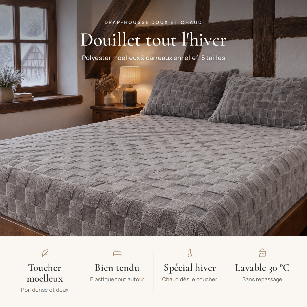 Avantages du drap-housse doux et chaud : toucher moelleux, élastique tout autour, 6 coloris, lavable en machine