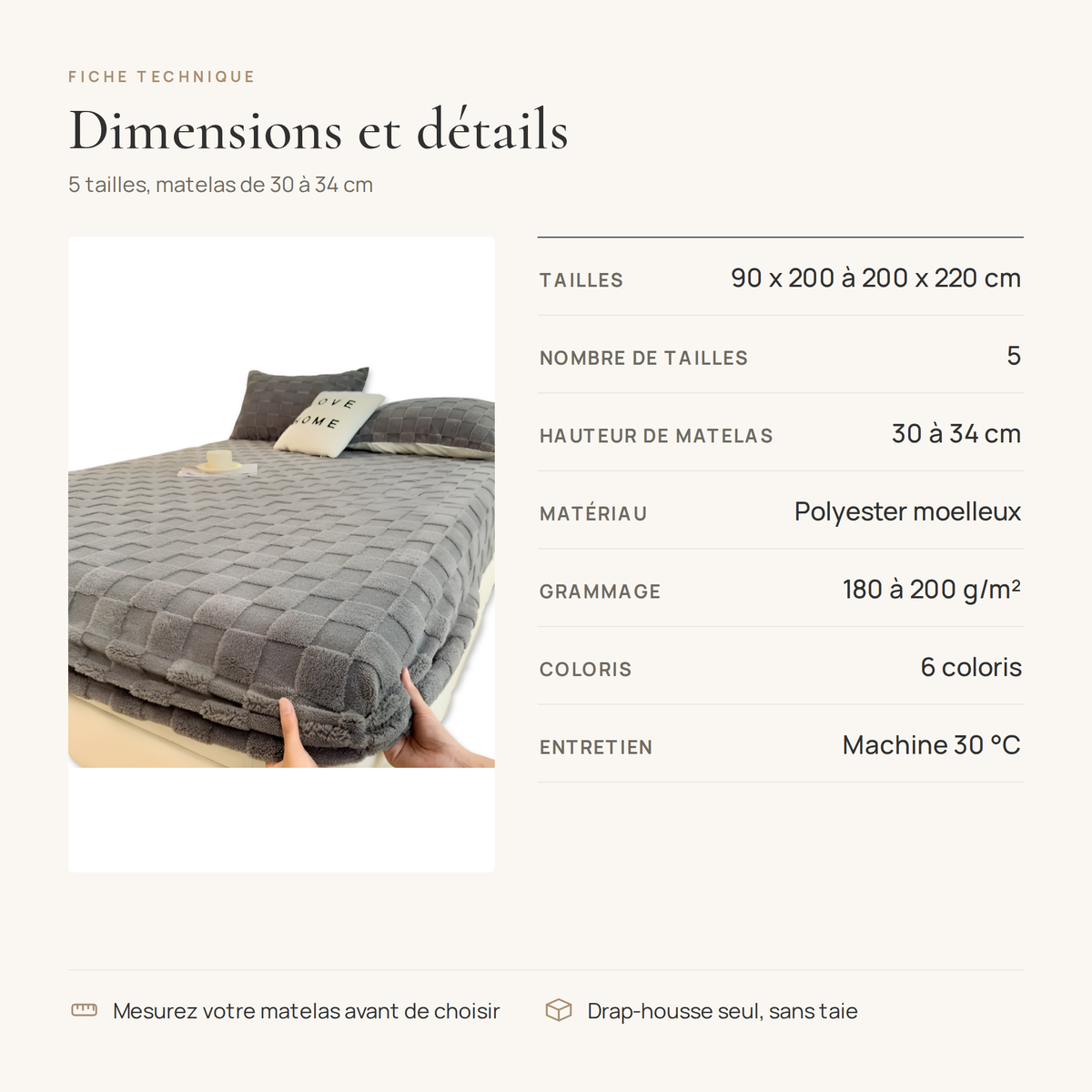Fiche technique du drap-housse doux et chaud : 5 tailles, matelas de 30 à 34 cm, polyester 180 à 200 g/m²