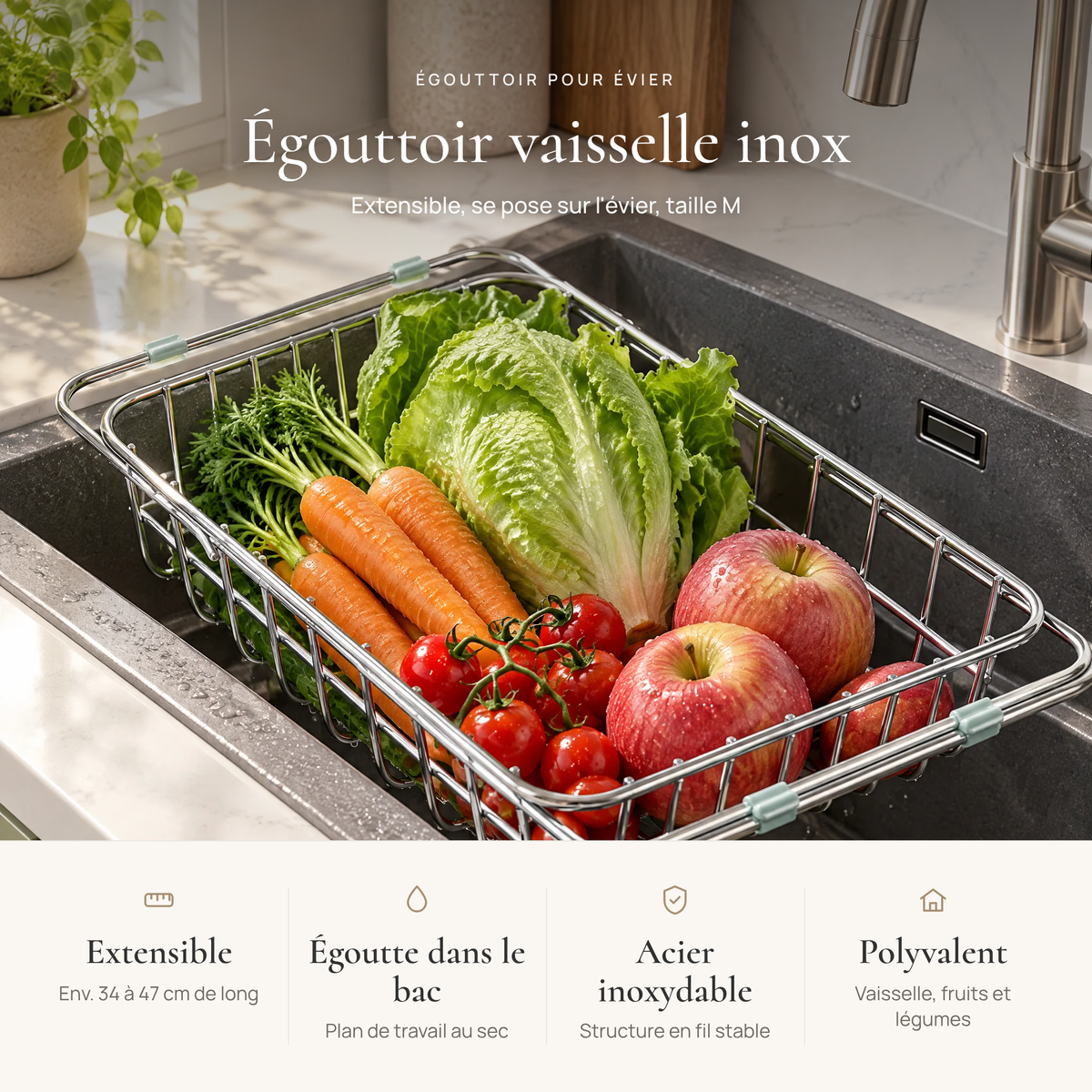Avantages de l'égouttoir vaisselle inox : extensible d'env. 34 à 47 cm, égoutte dans le bac, structure stable, vaisselle et légumes