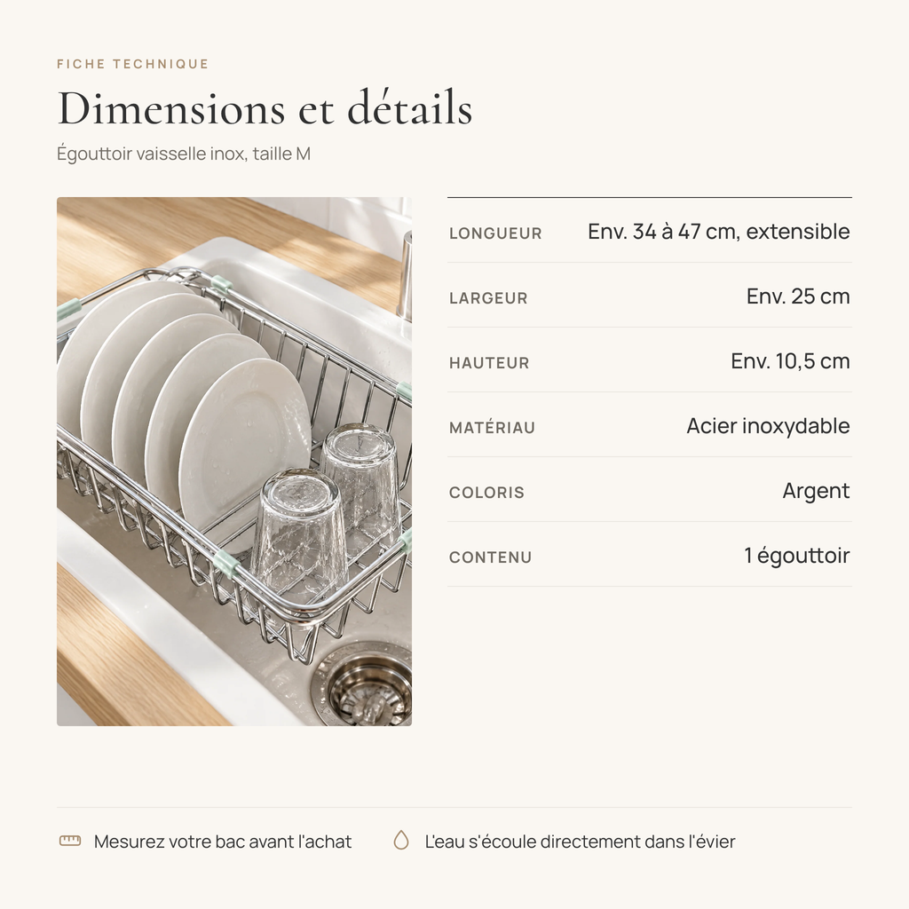 Fiche technique de l'égouttoir vaisselle taille M : longueur env. 34 à 47 cm, largeur env. 25 cm, hauteur env. 10,5 cm, acier inoxydable