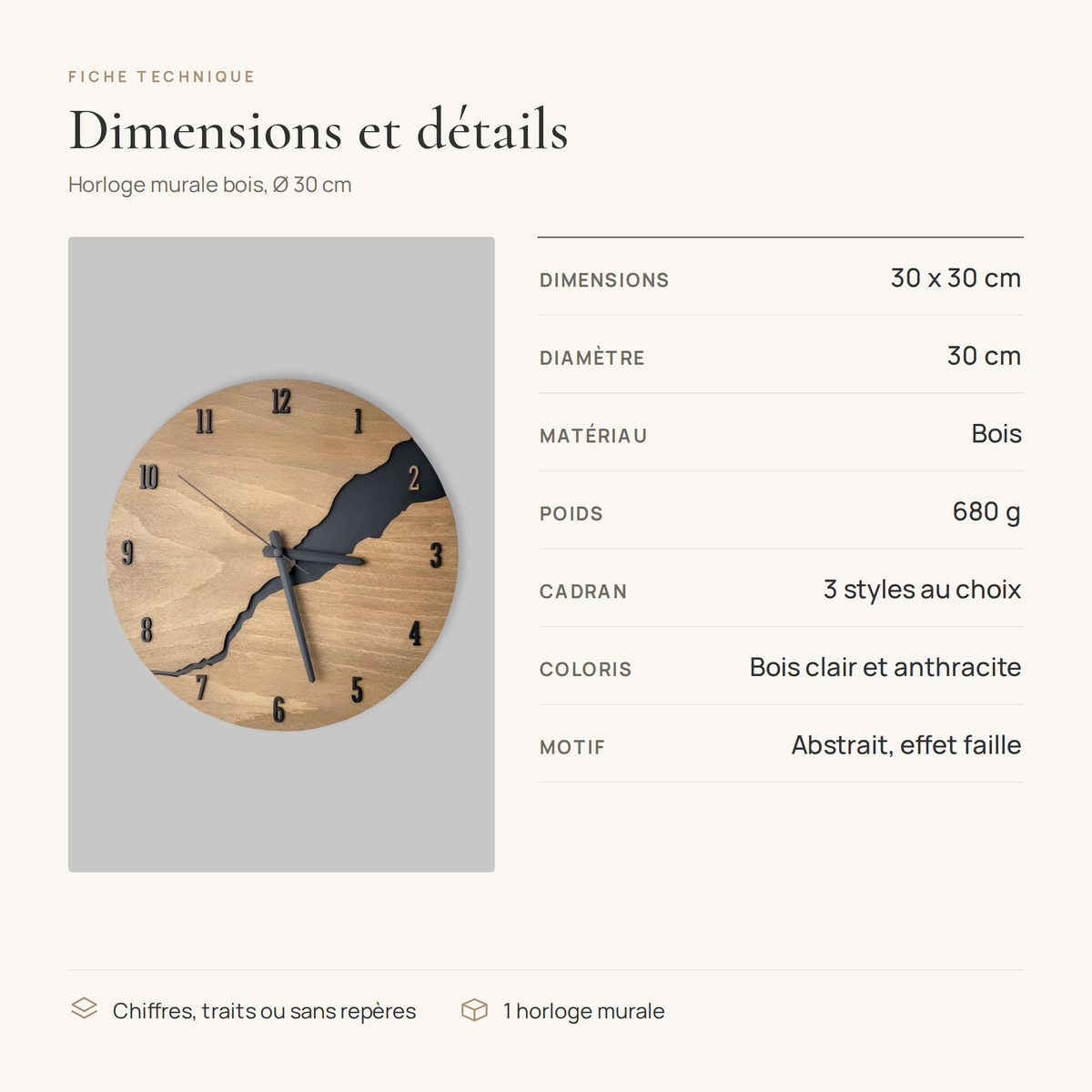 Fiche technique de l'horloge murale bois : 30 x 30 cm, 680 g, bois