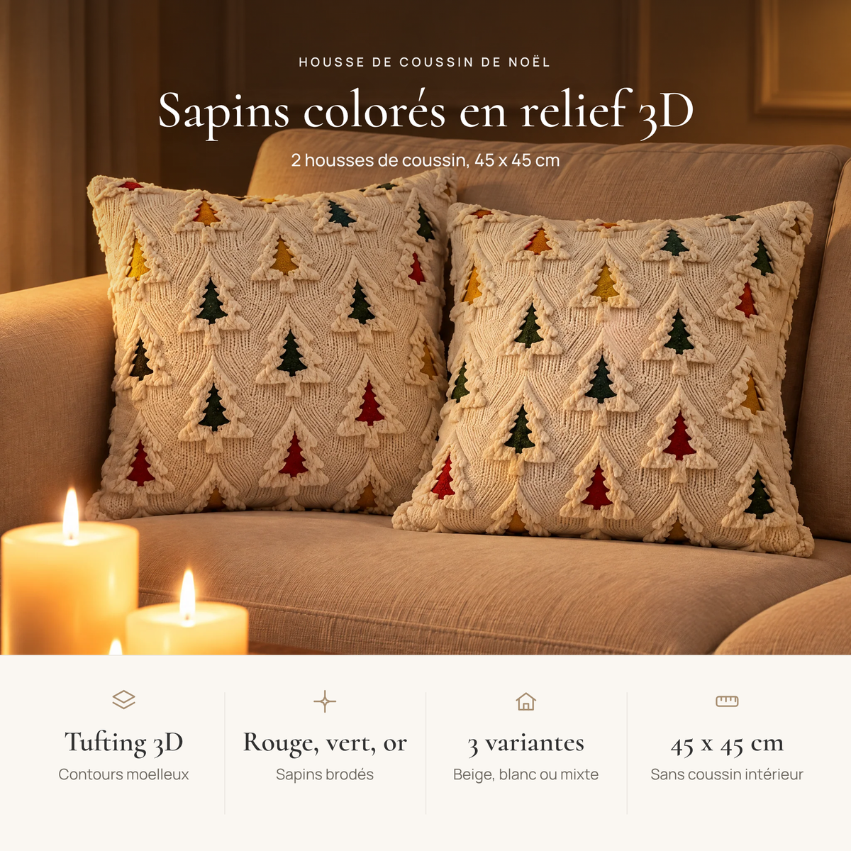 Avantages de la housse de coussin de Noël 45x45 : tufting 3D, sapins rouges, verts et or, 3 variantes, sans coussin intérieur