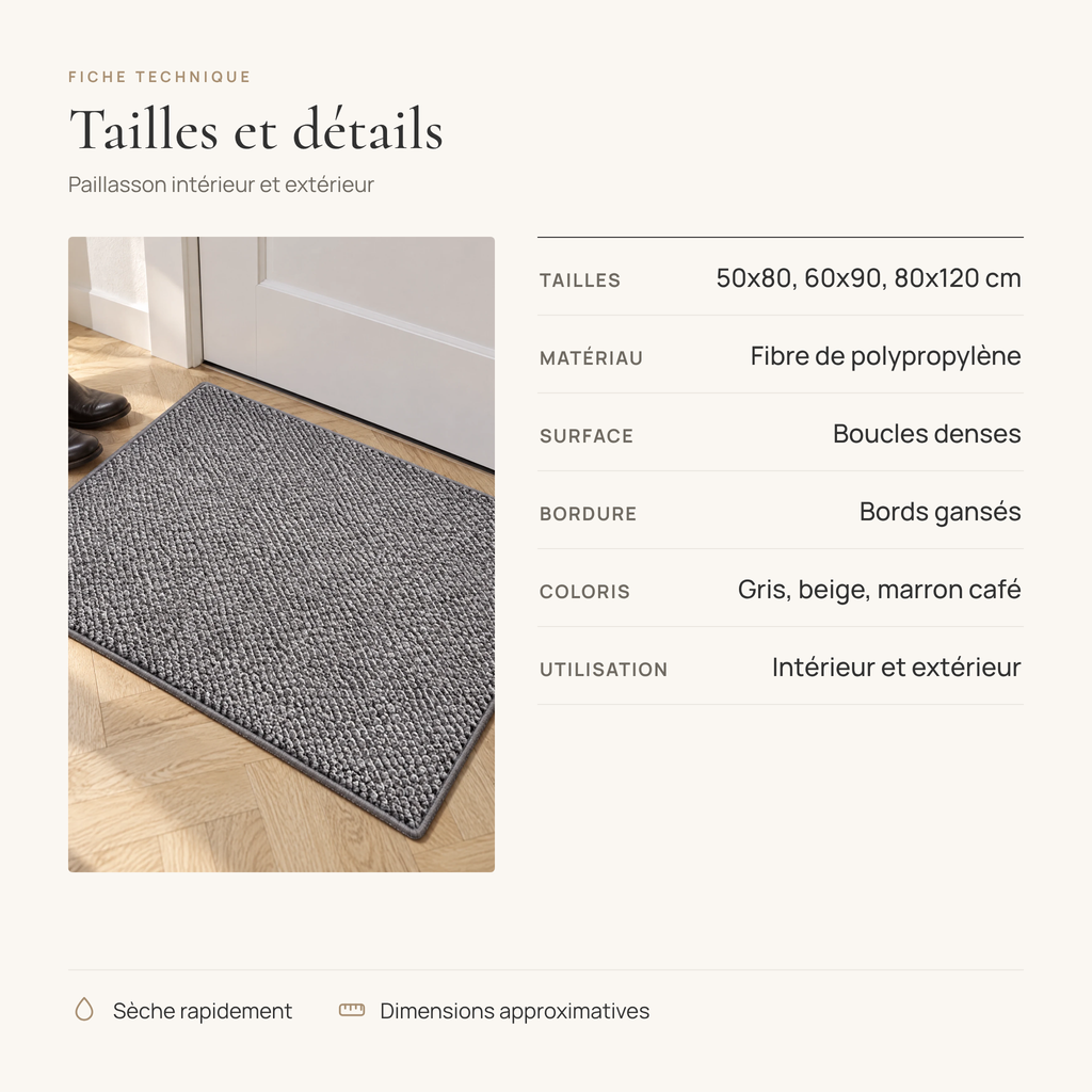 Fiche technique du paillasson : 50x80, 60x90 et 80x120 cm, fibre de polypropylène, boucles denses, gris, beige, marron café