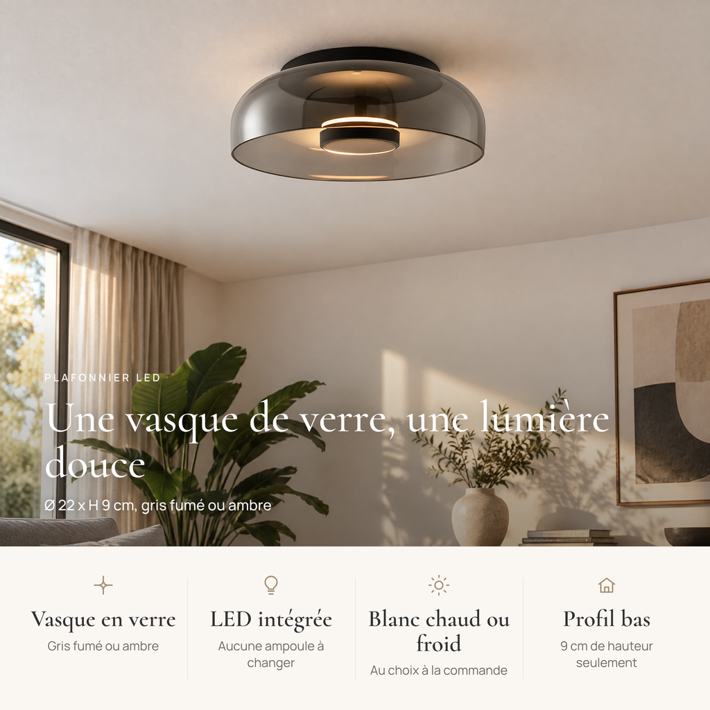 Avantages du plafonnier LED en verre : vasque en verre, LED intégrée, blanc chaud ou froid, profil bas